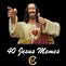 Image result for 5X7 Picture of Jesus Funny