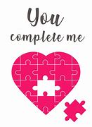 Image result for My Love You Complete Me And