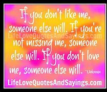 Image result for You Don't Like Me Anymore