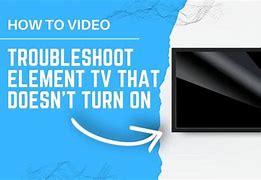 Image result for Element TV Troubleshooting