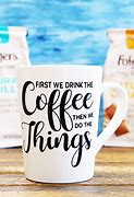 Image result for Funny Cup Sayings SVG