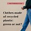 Image result for Recycle Plastic Clothes