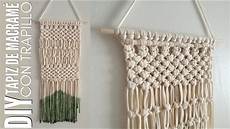 macrame paso a paso diy tapiz de macram 201 f 193 cil con trapillo paso a paso como macrame paso a paso diy tapiz de macram 201 f 193 cil con trapillo paso a paso como