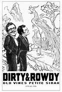 Image result for Dirty Rowdy Petite Sirah Old Vines Fred Dora's