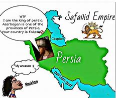 Image result for Safavid Empire Memes