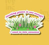 Image result for Touch the Grass Meme