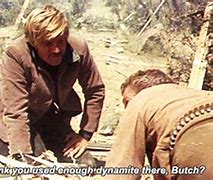 Image result for Butch Cassidy and the Sundance Kid Safe