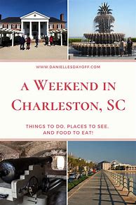 Image result for Things to Do in Charleston SC This Weekend