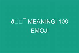 Image result for 100 Emoji Logo