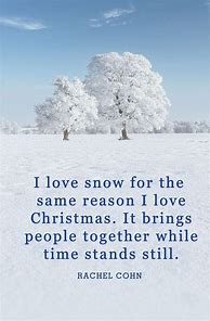 Image result for Christmas Snow Sayings