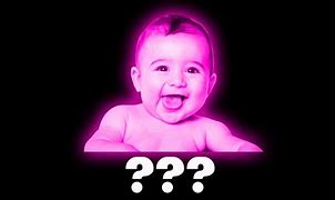 Image result for Baby Say What