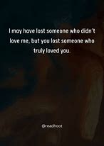 Image result for He Lost Me Quotes