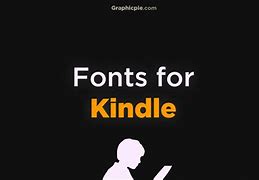 Image result for Kindle Fonts