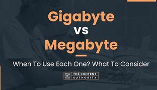 Image result for Gig vs Mega Byte