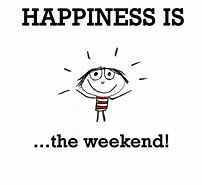 Image result for Long Weekend Funny