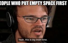 Image result for Empty Expanding Brain Meme