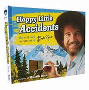 Image result for Bob Ross Happy Little Accidents