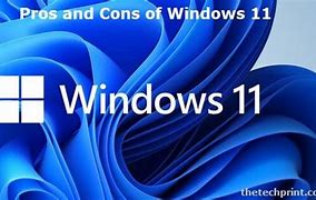 Image result for Pros and Cons of Windows 11