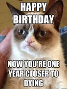 Image result for Grumpy Birthday Meme