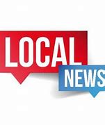 Image result for Current Local News