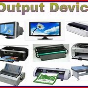 Image result for List of Output Devices