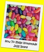 Image result for Homemade Jelly Beans Recipe