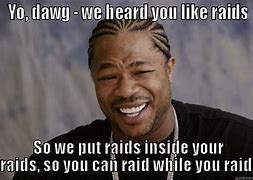 Image result for Raid Meme