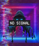 Image result for No Signal Desktop