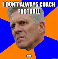Image result for Football Coach Meme