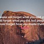 Image result for People Never Forget How You Made Them Feel