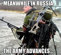 Image result for Russian Army Mêmes