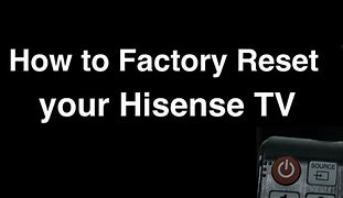 Image result for Hisense TV Reset Button