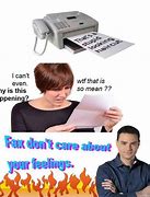 Image result for Fax B Meme