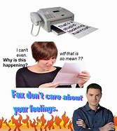 Image result for Fax Machine Meme Shirt