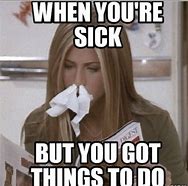 Image result for Feeling Sick at Work Meme