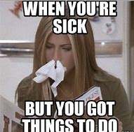 Image result for You Are Really Sick Meme
