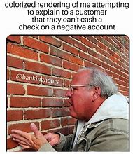 Image result for Funny Bank Work Memes