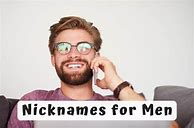 Image result for Nicknames for Men