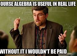 Image result for algebra meme
