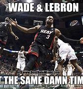 Image result for LeBron James Miami Heat Meme