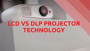 Image result for DLP vs LCD Projector