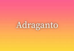 Image result for adraganto