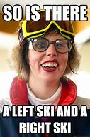 Image result for Human Ski Meme