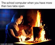 Image result for Computer On Fire Meme