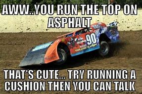 Image result for Quotes Dirt Race Car