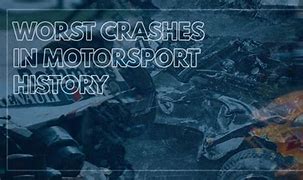 Image result for Worst Crashes in Motorsport