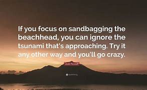 Image result for Sandbagging Quotes