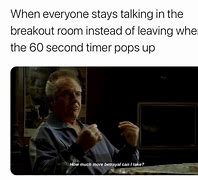 Image result for Breakout Room Meme