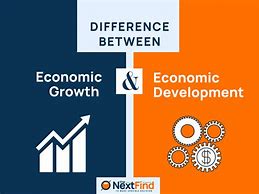 Image result for Difference Between Economic Growth and Development