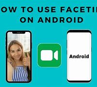 Image result for How to FaceTime with a Samsung